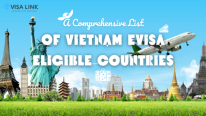 vietnam evisa eligible countries