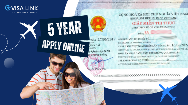 Vietnam 5 Year Visa Requirements And Procedures In 2023 6351